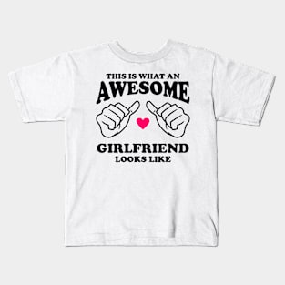 This is what an Awesome Girlfriend looks like Kids T-Shirt